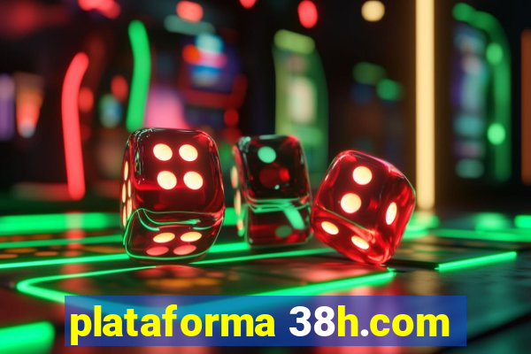 plataforma 38h.com